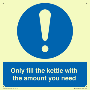 Only fill the kettle with the amount you need
